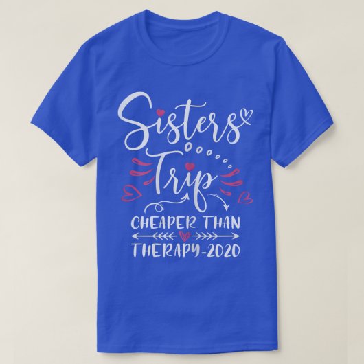 Womens Sisters Road Trip 2022-weekend Family Vacat Tシャツ (デザイン正面)