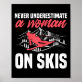 Womens Ski Funny Skiing Never Underestimate A Woma ポスター (正面)