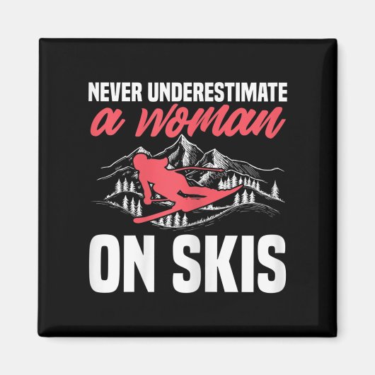 Womens Ski Funny Skiing Never Underestimate A Woma マグネット (正面)