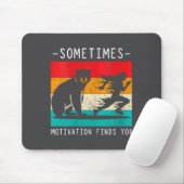 Womens Sometimes Motivation Finds You Funny Quote  マウスパッド (マウス)