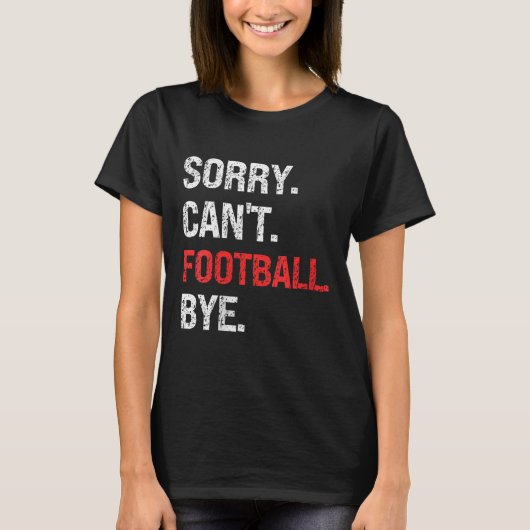 Womens Sorry Can't Football Bye Retro Football Lov Tシャツ (正面)