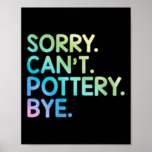 Womens Sorry Can't Ttery Bye Funny Ttery Teacher M ポスター (正面)