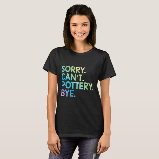 Womens Sorry Can't Ttery Bye Funny Ttery Teacher M Tシャツ (正面フル)