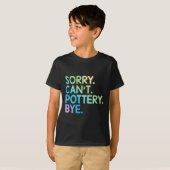 Womens Sorry Can't Ttery Bye Funny Ttery Teacher M Tシャツ (正面フル)