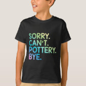 Womens Sorry Can't Ttery Bye Funny Ttery Teacher M Tシャツ (正面)