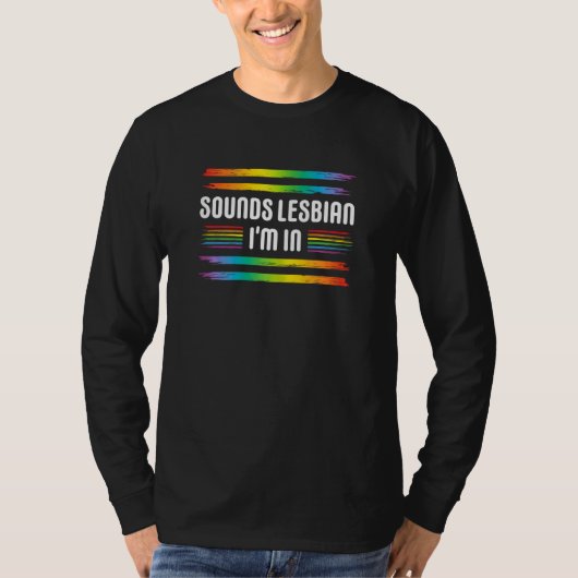 Womens SOUNDS LESBIAN I M IN Rainbow LGBT Flag Gay Tシャツ (正面)