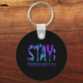 Womens Stay Tomorrow Needs You Suicide Prevention  キーホルダー (正面)