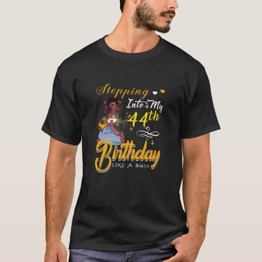 Womens Stepping Into My 44 Birthday Like A Boss Fu Tシャツ (正面)