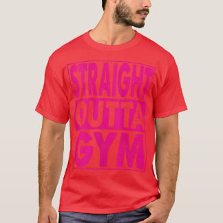 Womens Straight Outta Gym Bodybuilding 1315 Tシャツ