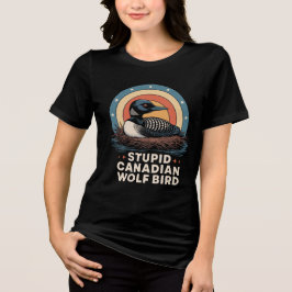 women's stupid canadian トライブレンドＴシャツ
