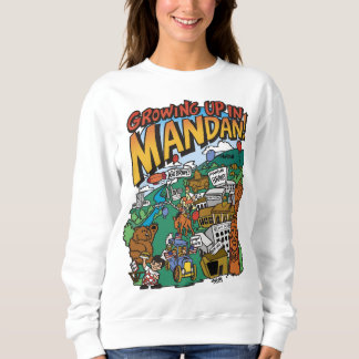 Women's Sweatshirt "Growing up in Mandan" スウェットシャツ