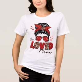  Women's T-Shirt Loved Mama トライブレンドＴシャツ