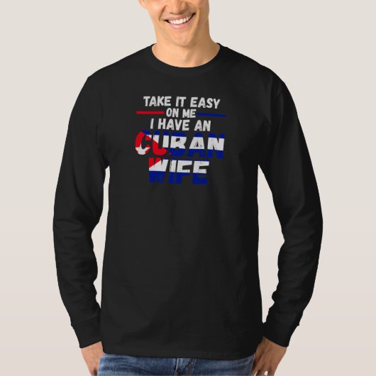 Womens take it easy on me I have a Cuban wife Cuba Tシャツ (正面)