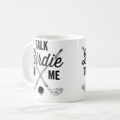 Womens Talk Birdie To Me Funny Golf Design コーヒーマグカップ (正面左)