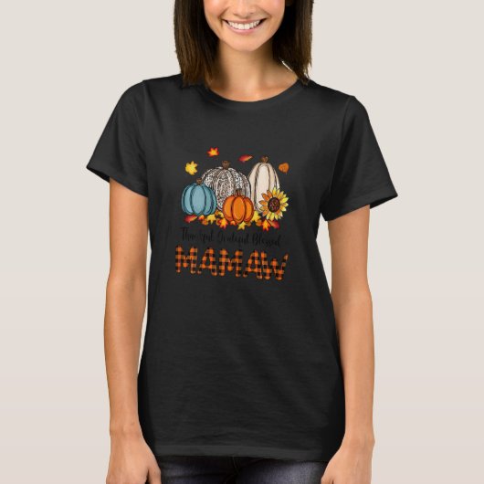 Womens Thankful Grateful Blessed Mamaw Pumpkins Fa Tシャツ (正面)