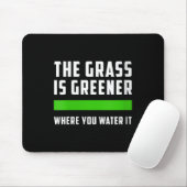 Womens The Gr Is Greener Where You Water It, Motiv マウスパッド (マウス)