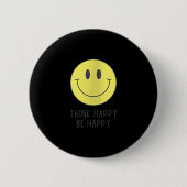 Womens Think Happy Be Happy Smile Face Motivationa 缶バッジ (正面)