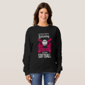 Womens this girl I'm playing softball softball gam スウェットシャツ (正面フル)