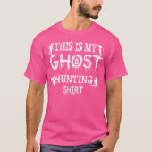 Womens This Is My Ghost Hunting Tシャツ (正面)