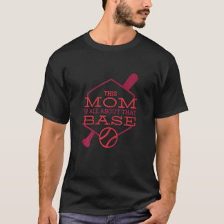 Womens This Mom Is All About That Base Baseball Mo Tシャツ