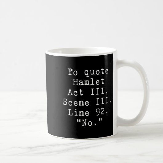 Womens To Quote Hamlet Funny Literary Tee For Wome コーヒーマグカップ (右)