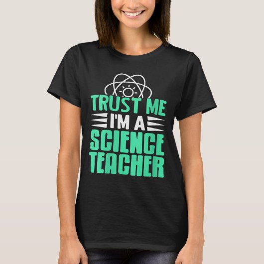 Womens Trust Me I’m Science Teacher With Stem Supe Tシャツ (正面)