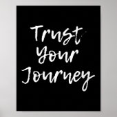 Womens Trust Your Journey Sitive Thinking Motivati ポスター (正面)