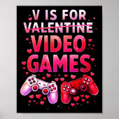 Women's V Is For Video Games Funny Valentines Game ポスター (正面)