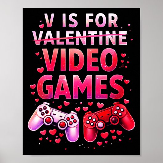 Women's V Is For Video Games Funny Valentines Game ポスター (正面)