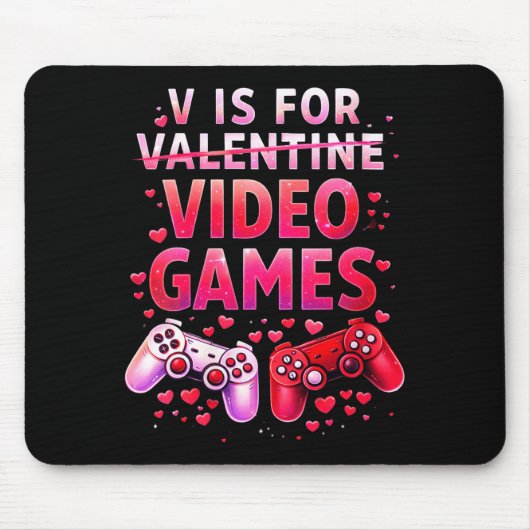 Women's V Is For Video Games Funny Valentines Game マウスパッド (正面)