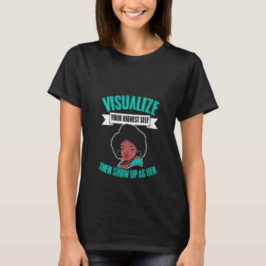Womens Visualize Your Highest Self Then Show Up As Tシャツ (正面)