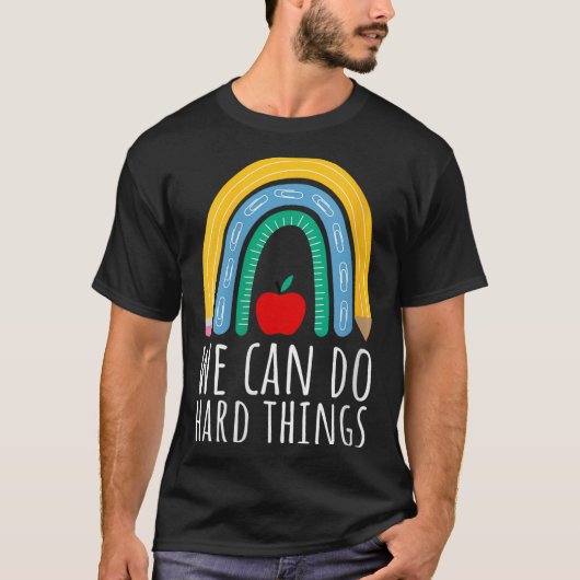 Womens We Can Do Hard Things Motivational Teacher Tシャツ (正面)