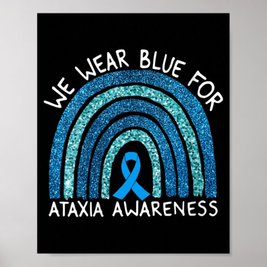 Womens We Wear Blue For Ataxia Awareness Rainbow G ポスター (正面)