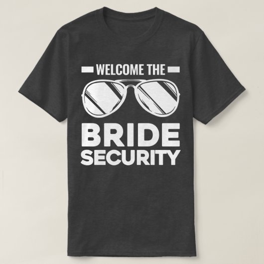 Womens Welcom the bride security Wedding  Tシャツ (デザイン正面)