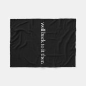 Womens Well Back To It Then Chit Funny Motivationa フリースブランケット (正面(横))