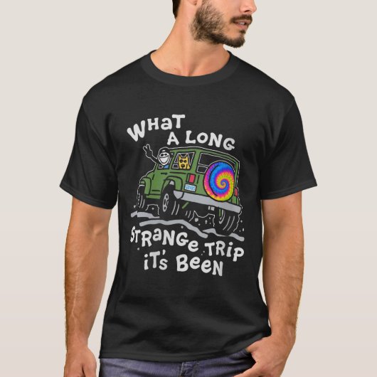 Women's what a long strange trip it's been tシャツ (正面)