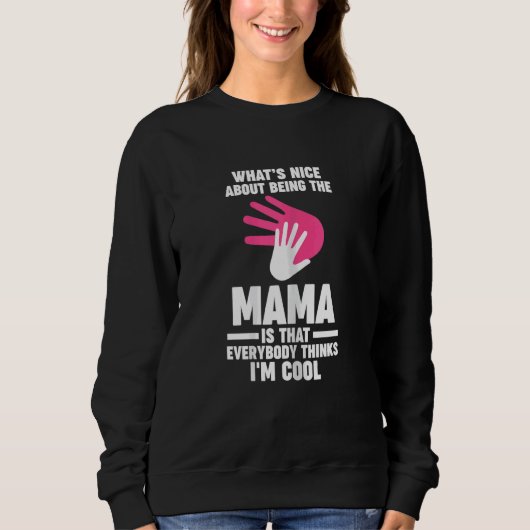 Womens what's nice about being the mama Grandma Ma スウェットシャツ (正面)