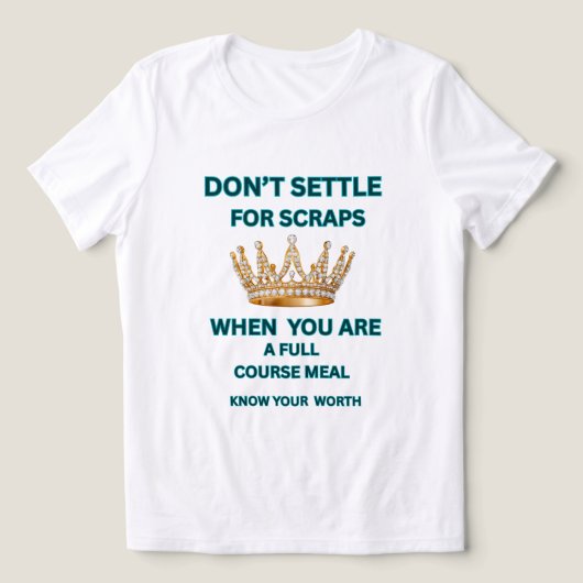 WOMEN'S WHITE TEAL MOTIVATIONAL DON'T SETTLE QUEEN トライブレンドＴシャツ (デザイン正面)