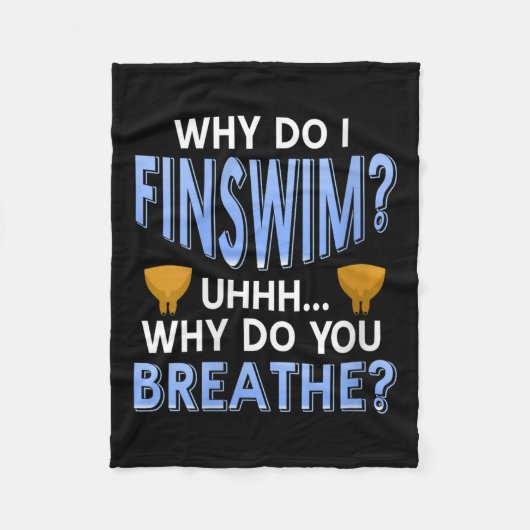 Womens Why Do I Finswim Funny Swim Humor For Aquat フリースブランケット (正面)