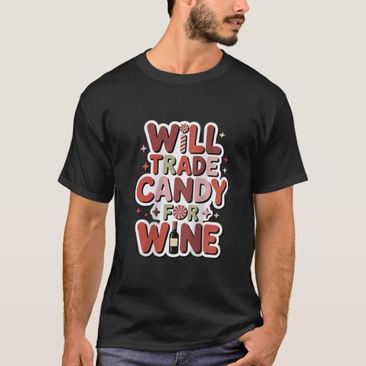Womens Will Trade Candy for Wine Funny Halloween W Tシャツ (正面)
