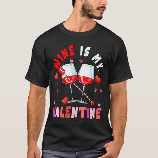 Women's Wine Is My Valentine Hearts Matching Drink Tシャツ (正面)
