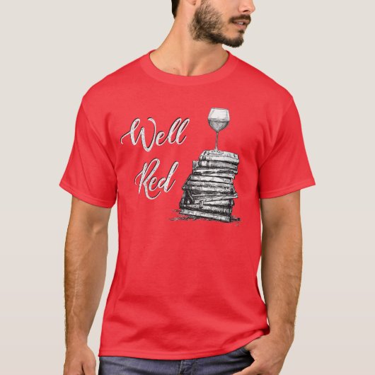 Womens Wine Lovers WELL RED Funny Book Club Drinki Tシャツ (正面)