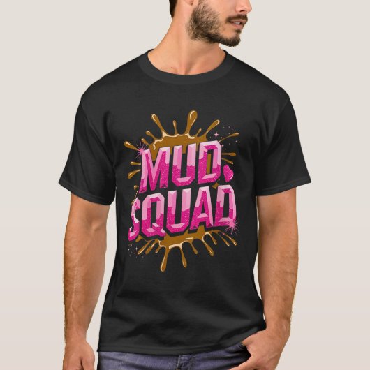 Womens Womans Muddy Mud Run Squad Mudding Running  Tシャツ (正面)
