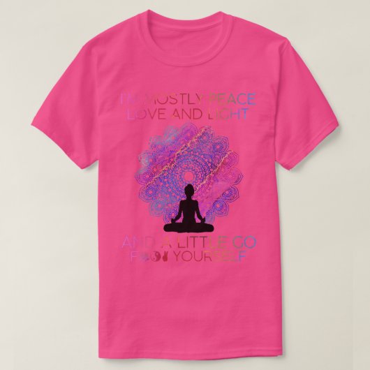 Womens Womens I'm Mostly Peace Love And Light & A Tシャツ (デザイン正面)