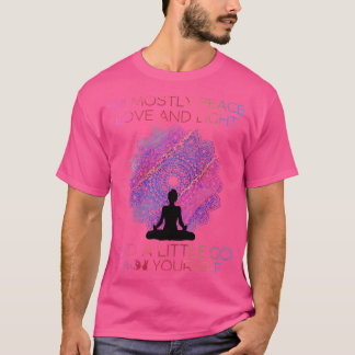 Womens Womens I'm Mostly Peace Love And Light & A Tシャツ