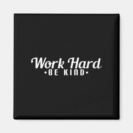 Womens Work Hard Be Kind Motivational V-neck  マグネット (正面)