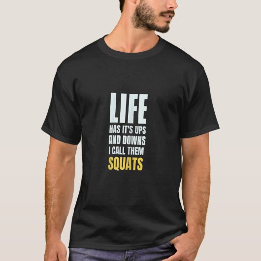 Womens Workout Life Has It's Ups And Downs I call Tシャツ (正面)