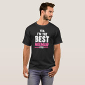 Womens yes I'm the best meemaw ever grandmother Me Tシャツ (正面フル)