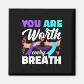 Womens You Are Worth Every Breath Depression Aware マグネット (正面)