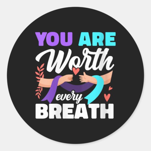 Womens You Are Worth Every Breath Depression Aware ラウンドシール (正面)